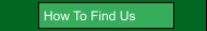 How To Find Us